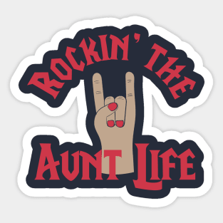 Rocking The Aunt Life Funny Gift For Lovely Auntie Gift Sticker